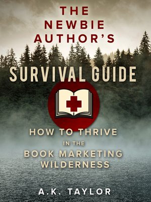 cover image of The Newbie Author's Survival Guide
